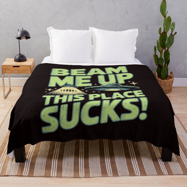 Item preview, Sci-Fi Lover Gift – Beam Me Up This Place Sucks Alien designed and sold by Redgiant87x.