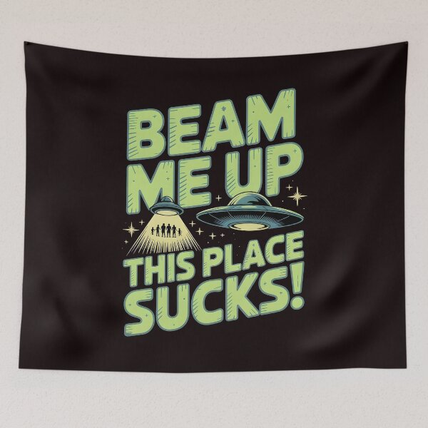 Item preview, Sci-Fi Lover Gift – Beam Me Up This Place Sucks Alien designed and sold by Redgiant87x.