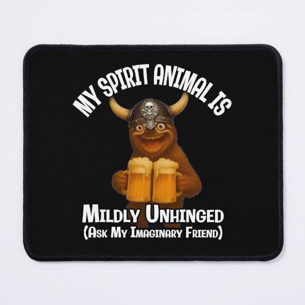 Item preview, My Spirit Animal Is Mildly Unhinged – Ask My Imaginary Friend designed and sold by A-T-H.