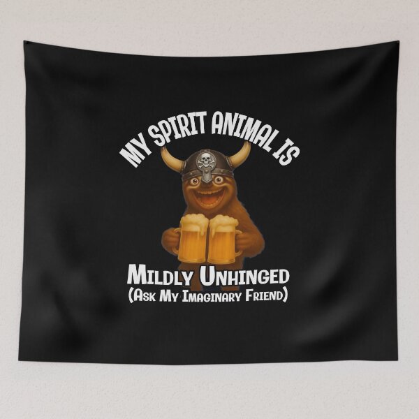 Item preview, My Spirit Animal Is Mildly Unhinged – Ask My Imaginary Friend designed and sold by A-T-H.