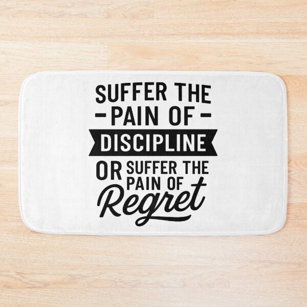 Item preview, Suffer The Pain Of Discipline Or Suffer The Pain Of Regret designed and sold by hemagamo.