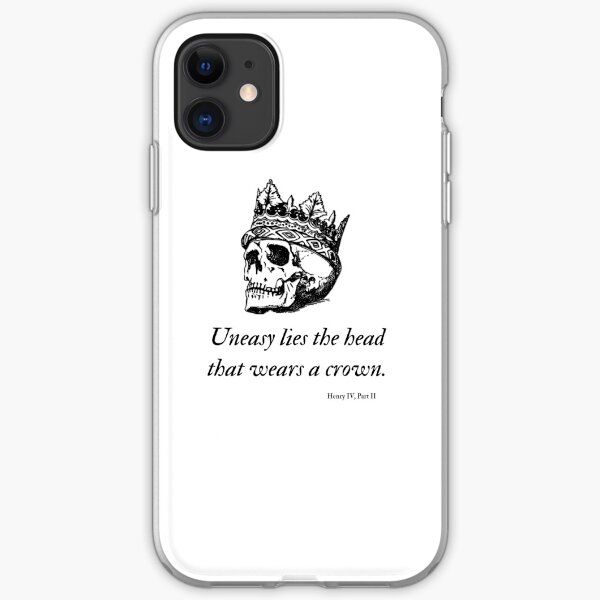 Shakespeare - Uneasy Lies The Head That Wears The Crown iPhone Soft Case