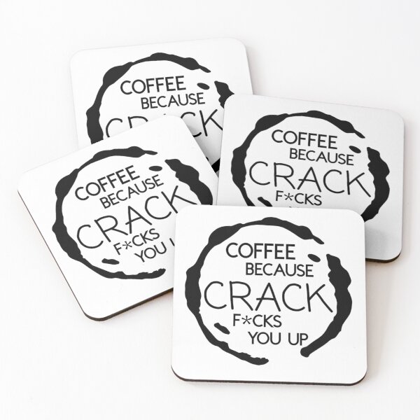 Item preview, Coffee Because Crack F*cks You Up Apparel & Home Decor designed and sold by Compass and a Camera.