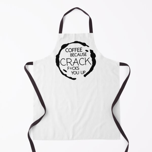 Item preview, Coffee Because Crack F*cks You Up Apparel & Home Decor designed and sold by Compass and a Camera.