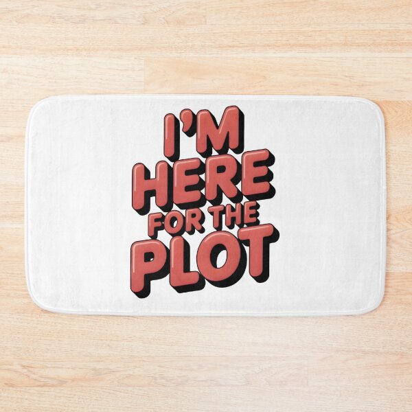Item preview, Bold Red Quote Design – Here for the Plot Statement Art designed and sold by SoftyDesigns.