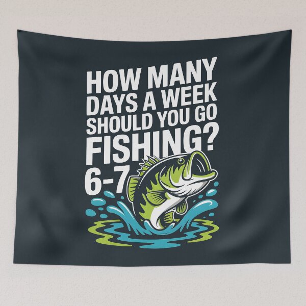 Item preview, How Many Days A Week Should You Go Fishing? 6-7 designed and sold by AniArtPL.