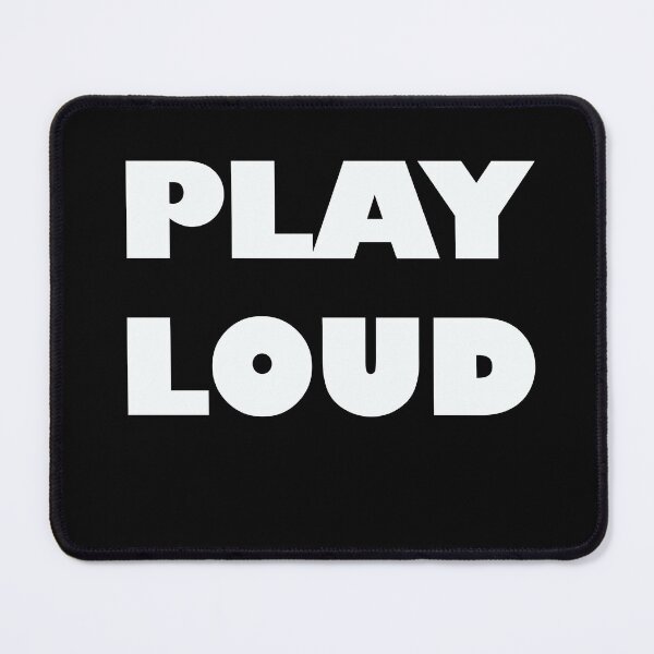 Item preview, PLAY LOUD designed and sold by CyberWingman.