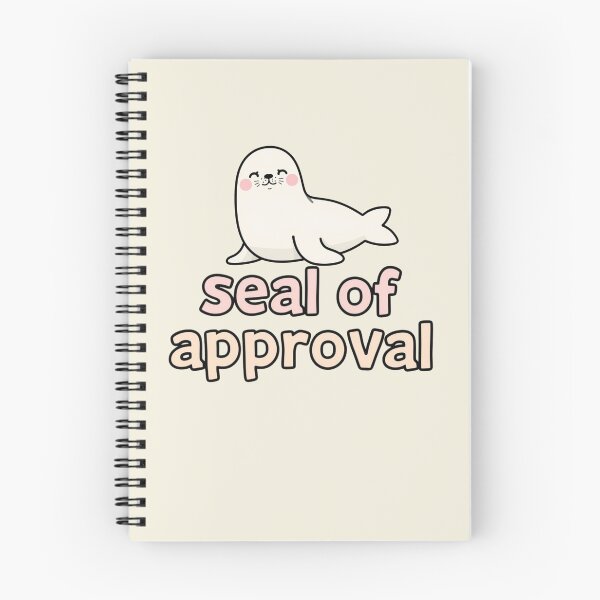Item preview, Seal Of Approval designed and sold by MoonMonkeyNbear.
