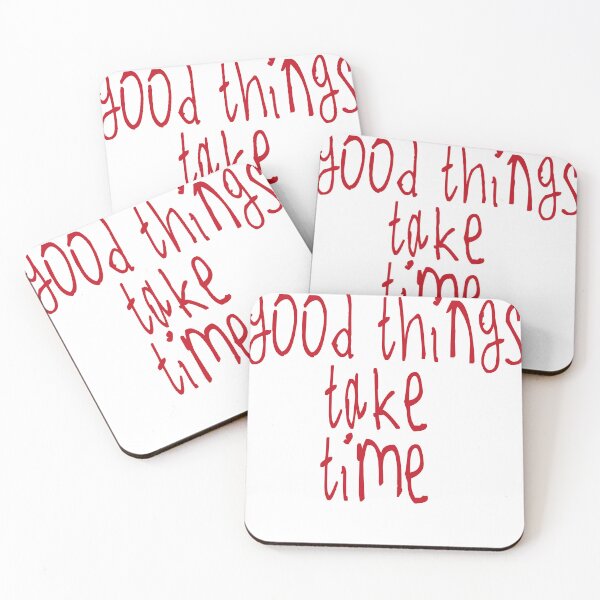 Item preview, good things take time designed and sold by kinpirks.