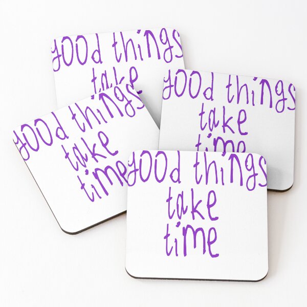Item preview, good things take time designed and sold by kinpirks.