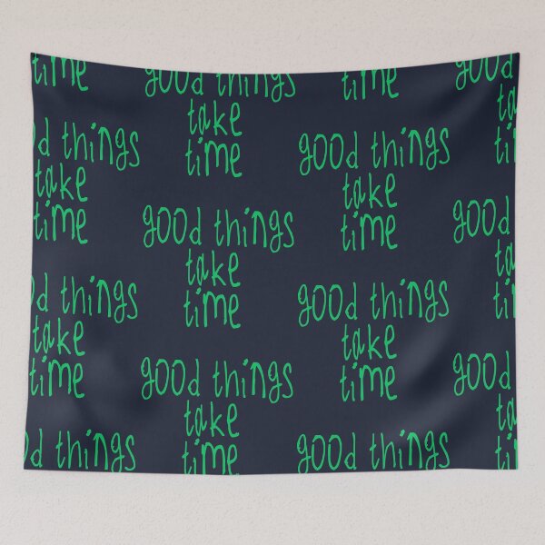 Item preview, good things take time designed and sold by kinpirks.