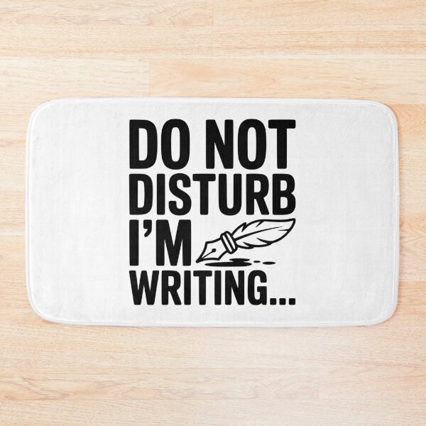 Item preview, Do Not Disturb I'm Writing... designed and sold by Frank Ring.