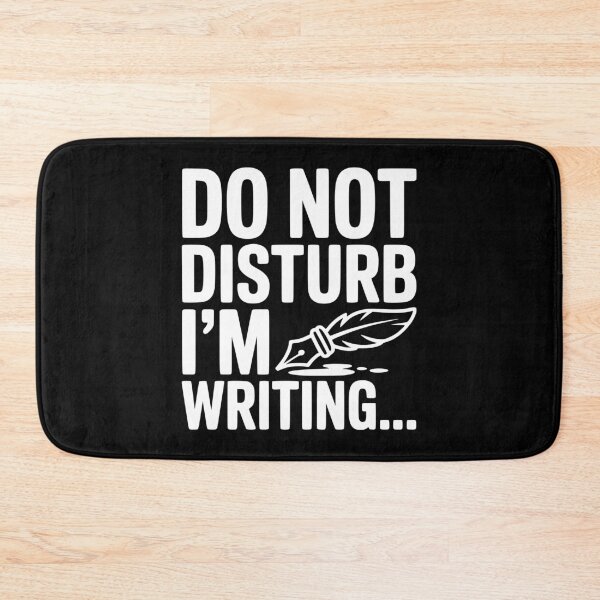 Item preview, Do Not Disturb I'm Writing... designed and sold by Frank Ring.