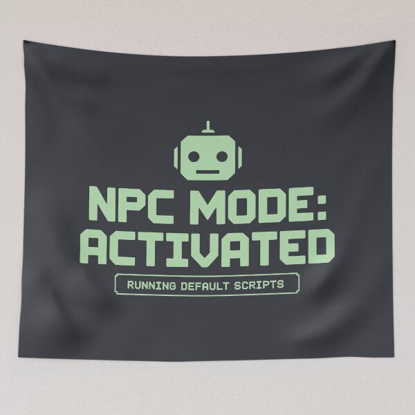 Item preview, NPC Mode Activated Running Default Scripts Robot Head Design designed and sold by SplashTastic.