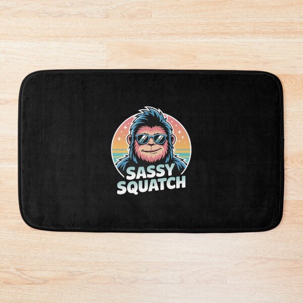 Item preview, Sasquatch Sassy Squatch Bigfoot Humor Lover  designed and sold by BeetleMalon.