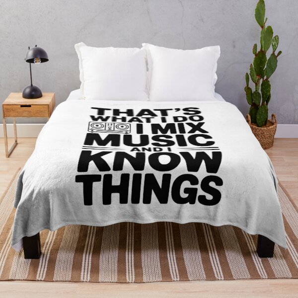 Item preview, That's What I Do I Mix Music and I Know Things designed and sold by Frank Ring.