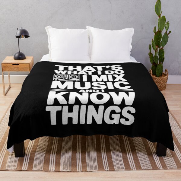 Item preview, That's What I Do I Mix Music and I Know Things designed and sold by Frank Ring.