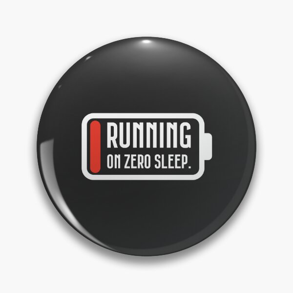 Item preview, Running on zero sleep. designed and sold by ClanRaeDesign.