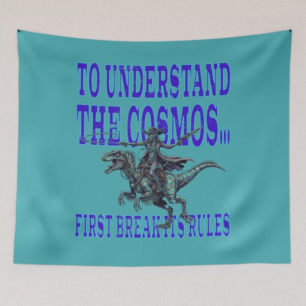 Item preview, To Understand The Cosmos... First Break its rules designed and sold by Fragmented Murmurings.