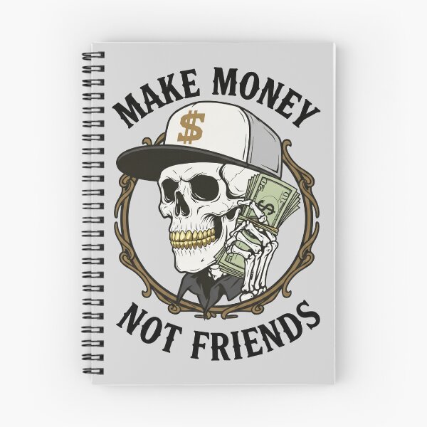 Item preview, Make Money not Friends designed and sold by AIEverything.