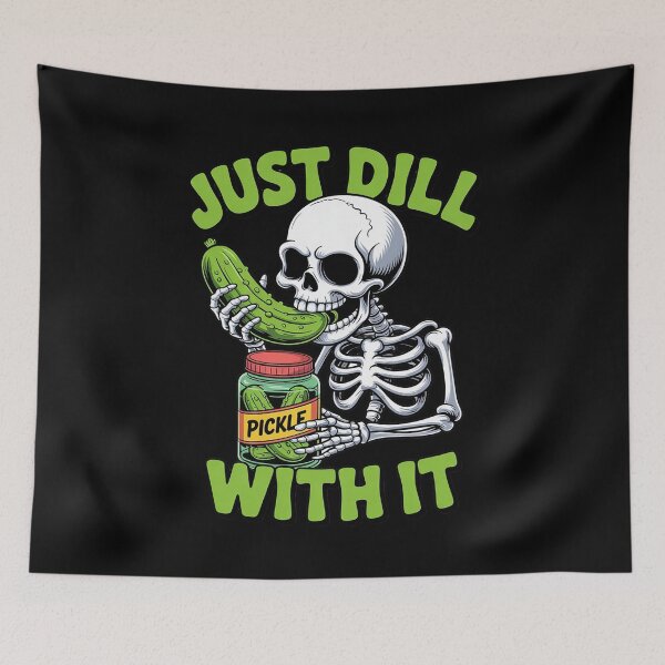 Item preview, Just Dill With It Skeleton Pickle Sarcastic  designed and sold by BeetleMalon.