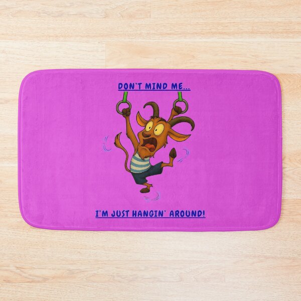 Item preview, DON’T MIND ME…I’M JUST HANGIN’ AROUND! designed and sold by Brickroad Dsigns.