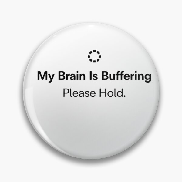 Item preview, My Brain Is Buffering Please Hold — Funny Overthinking Mug designed and sold by LegacyWave.