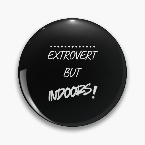 Item preview, Extrovert but indoors designed and sold by FlowFlex.