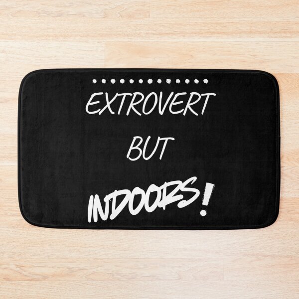 Item preview, Extrovert but indoors designed and sold by FlowFlex.