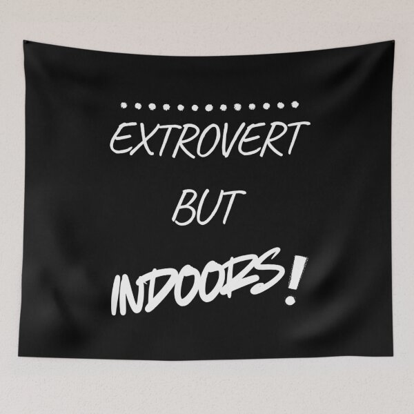 Item preview, Extrovert but indoors designed and sold by FlowFlex.