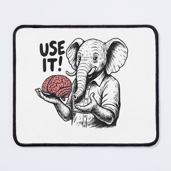 Item preview, Funny Sarcastic Elephant - Use It! Brain Quote - Smart Humor designed and sold by humex.