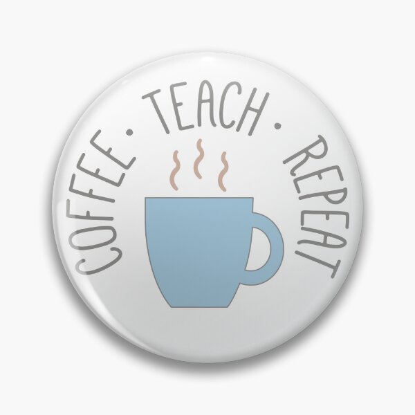 Item preview, Coffee Teach Repeat circle designed and sold by Think4Prints.