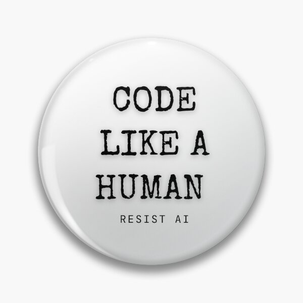 Item preview, Code Like a Human (Resist AI)  designed and sold by Scrappy Gardeners.