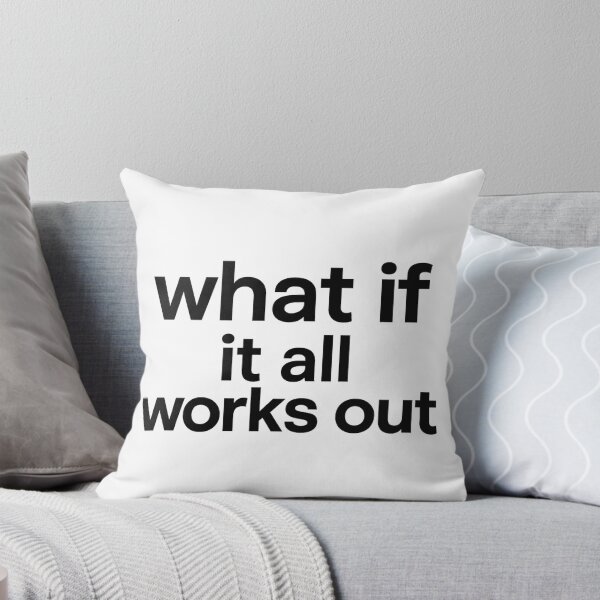 Item preview, what if it all works out – Hopeful Optimistic Affirmation Typography designed and sold by JaneMcCarthyDNA.