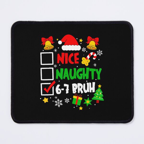 Item preview, Funny 67 Bruh Christmas Checklist Cute Naughty Nice Holiday designed and sold by JEFDodsonArt.