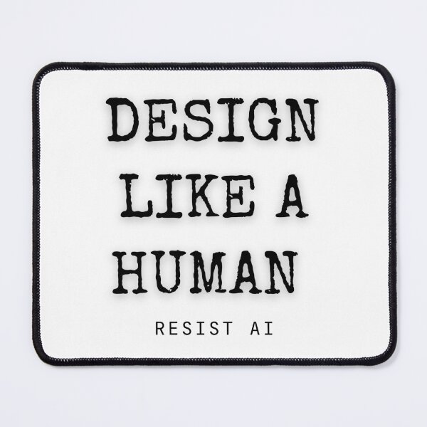 Item preview, Design Like a Human (Resist AI) | Graphic Design | Graphic Designers designed and sold by Scrappy Gardeners.