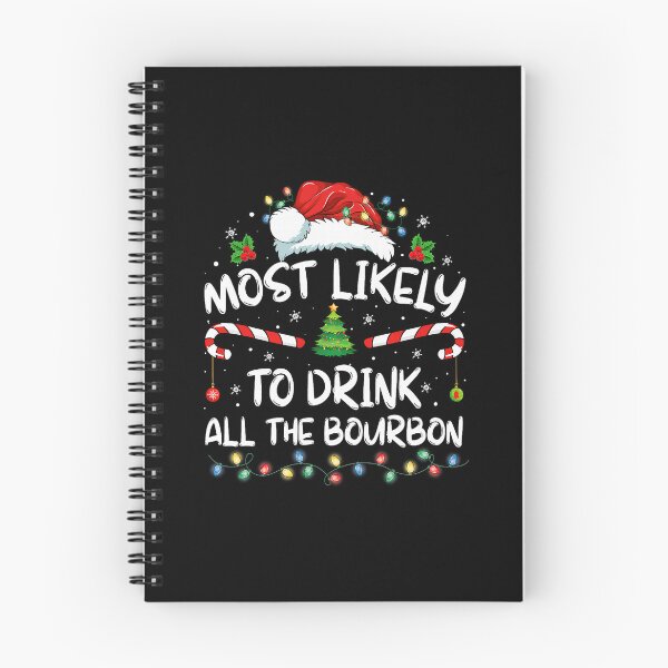 Item preview, Most Likely Drink Bourbon Funny Holiday Party Vibes designed and sold by nojany.