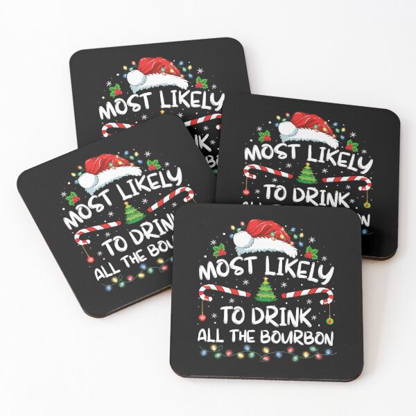 Item preview, Most Likely Drink Bourbon Funny Holiday Party Vibes designed and sold by nojany.