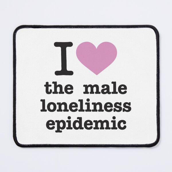 Item preview, I love the male loneliness epidemic / PURPLE designed and sold by justicefreedom.