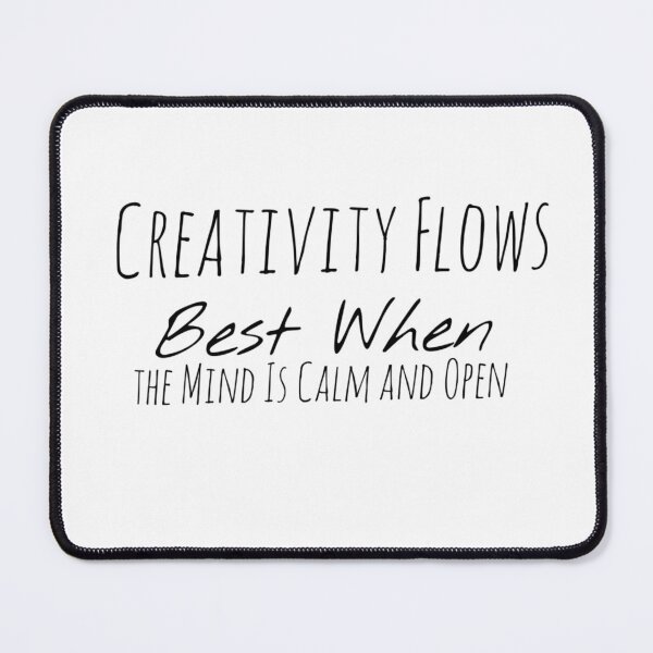 Item preview, Creativity Flows Best When the Mind Is Calm and Open – Inspiration Affirmation designed and sold by Camila Ardila.