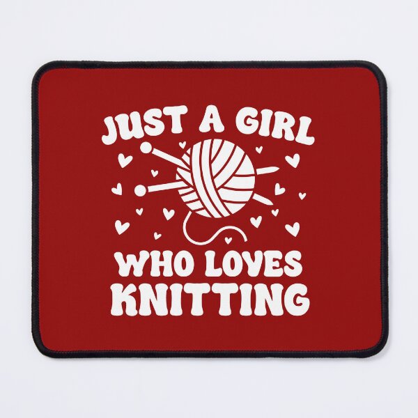 Item preview, Just A Girl Who Loves Knitting. Knitting Lover. Knitting Quote designed and sold by DesignHouse07.