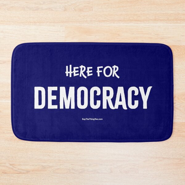 Item preview, HERE FOR DEMOCRACY designed and sold by Say The Thing Tee.