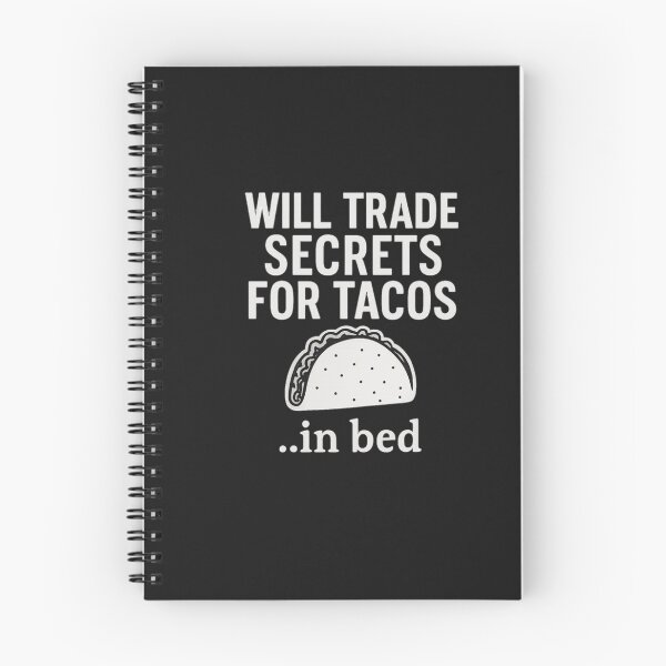 Item preview, Will Trade Secrets for Tacos In Bed Funny Foodie Design designed and sold by RQD Designs.