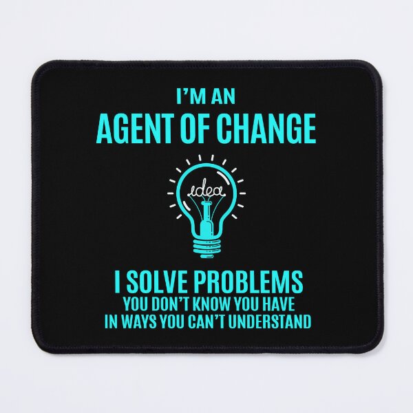 Item preview, Agent Of Change designed and sold by ginawilliams39.