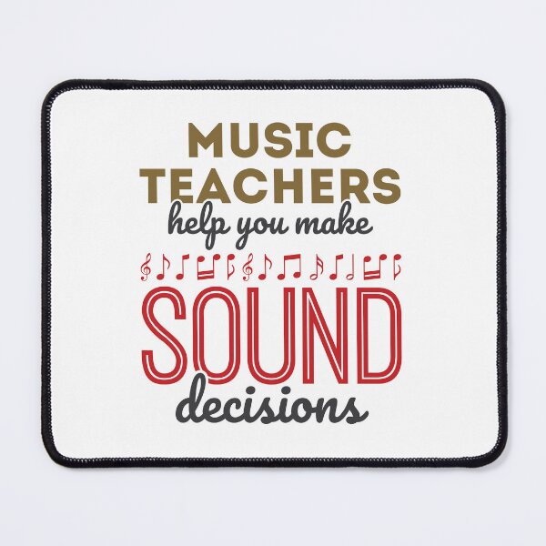 Item preview, Funny Music Teacher Sound Decisions designed and sold by jaygo.