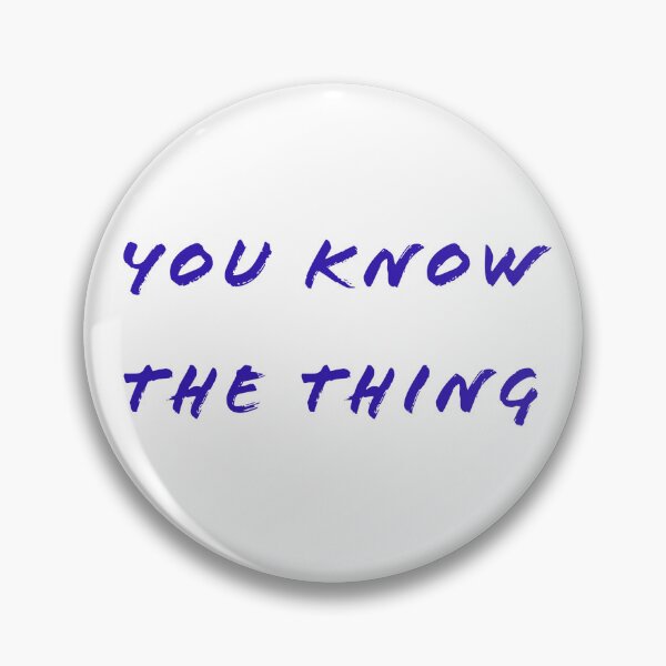 Item preview, You know, the thing. designed and sold by fristsmokie.