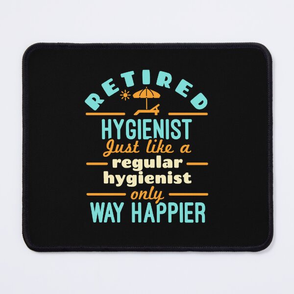 Item preview, Retired Dental Hygienist RDH Funny Retirement Happier designed and sold by jaygo.