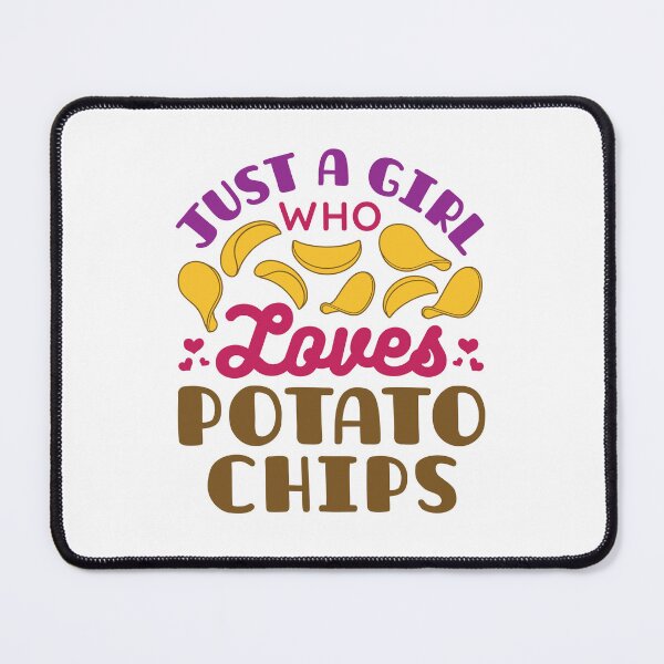 Item preview, Just a Girl Who Loves Potato Chips Snack Food Lover designed and sold by jaygo.