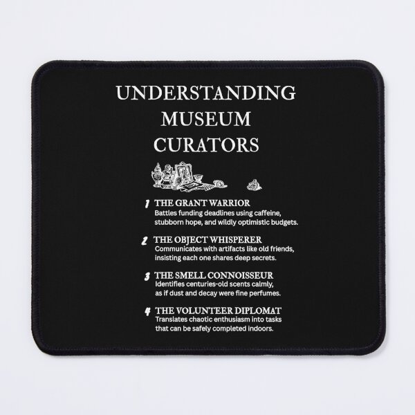 Item preview, Understanding Curators – Funny Museum Worker Definitions – Black designed and sold by PsyFlow35.