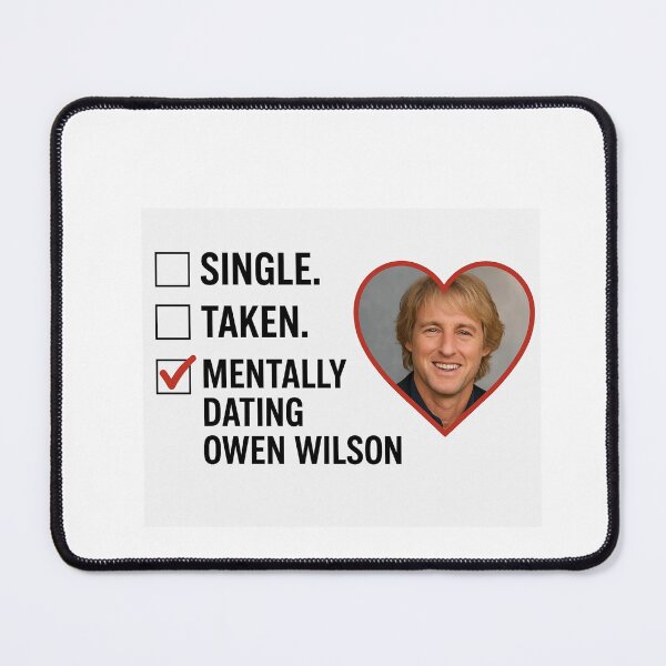 Item preview, Owen Wilson - Mentally dating christmas birthday boyfriend meme funny prank designed and sold by CheeseBlueprint.